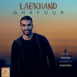 Labkhand · Ghafour