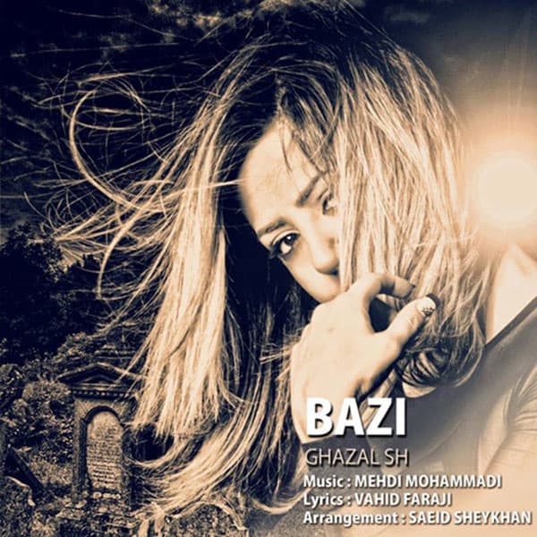 Bazi · Ghazal Sheydaei