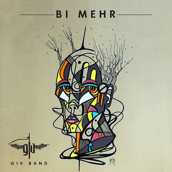 Bi Mehr · Giv Band