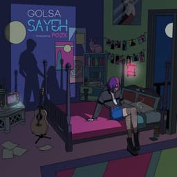 Sayeh · Golsa & Pozx
