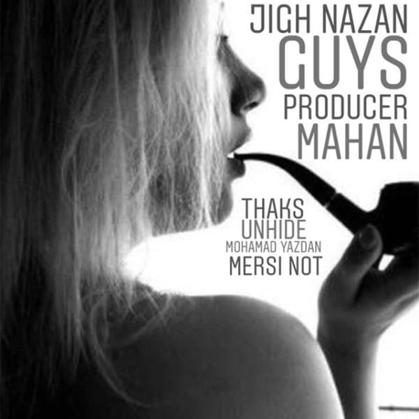Jigh Nazan · Guys