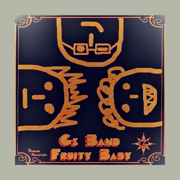 Fruity Baby · Gz Band