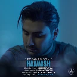 Royahamoon · Haavash