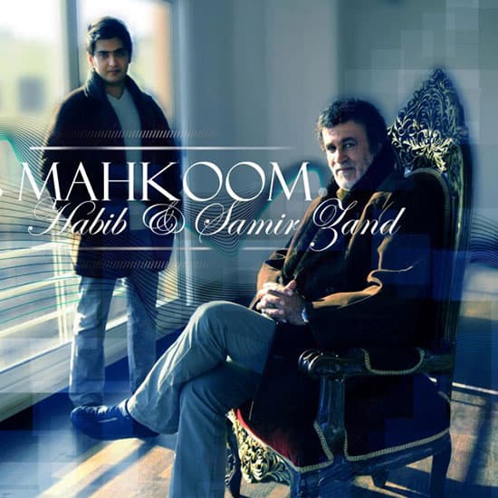 Mahkoom · Habib & Samir Zand