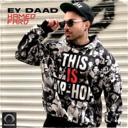 Ey Daad · Hamed Fard