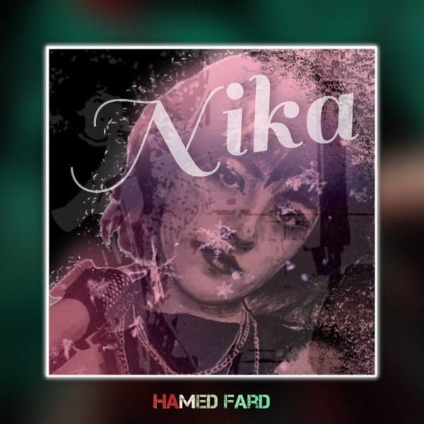 Nika · Hamed Fard