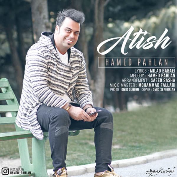 Atish · Hamed Pahlan