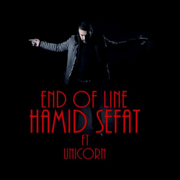 End of Line (Ft Unicorn) · Hamid Sefat