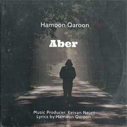 Aber · Hamoon Qaroon