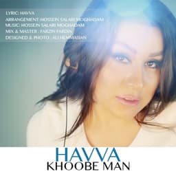 Khoobe Man · Havva