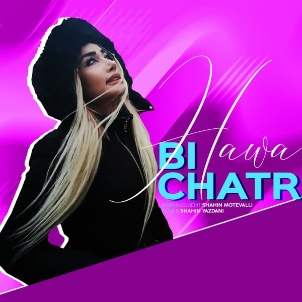 Bi Chatr · Hawa