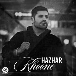 Khooneh · Hazhar
