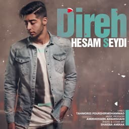 Direh · Hesam Seydi