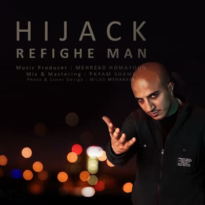 Rafighe Man · Hijack