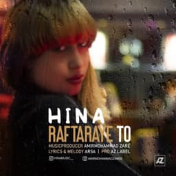 Raftaraye To · Hina