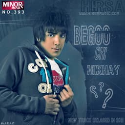 Begoo Chi Mikhay · Hirsa