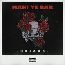 Mahi Ye Bar · Hojaar