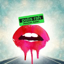 Polis Rah · Hooman Ajdari