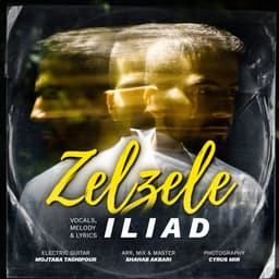 Zelzele · Iliad