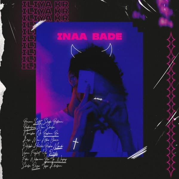 Inaa Bade · Iliya Kr