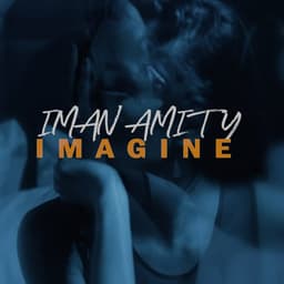 Imagine · Iman Amity