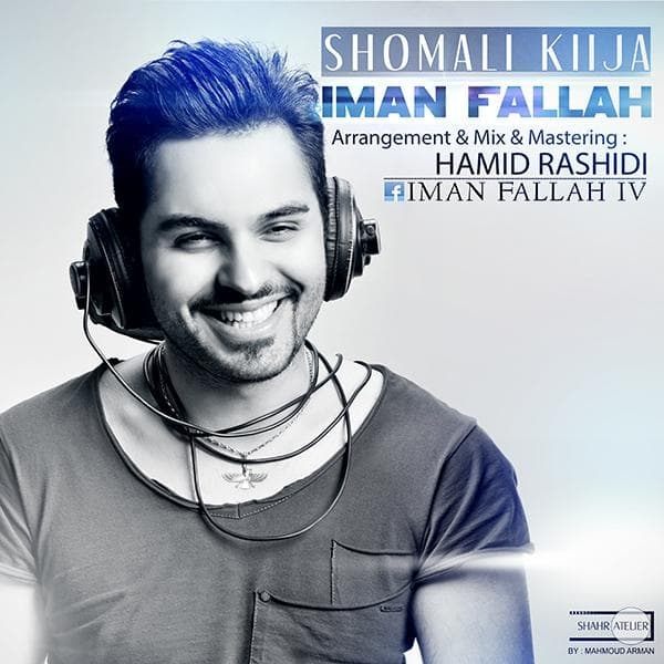 Shomali Kija · Iman Fallah