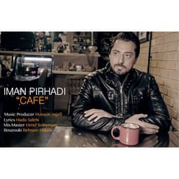 Cafe · Iman Pirhadi