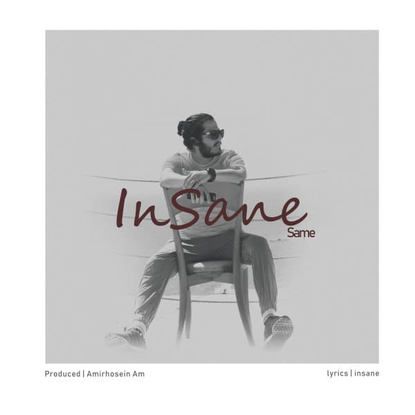 Same · Insane