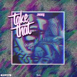 Take That · Jacky