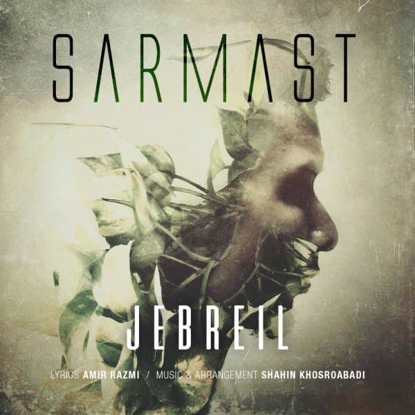Sarmast · Jebreil