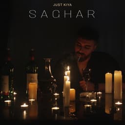 Saghar · Just Kiya