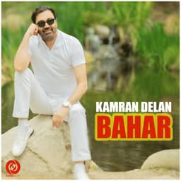 Bahar · Kamran Delan