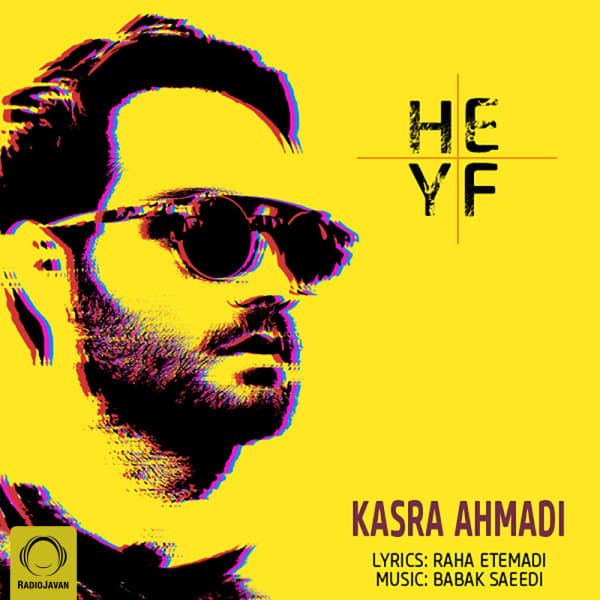 Heyf · Kasra Ahmadi
