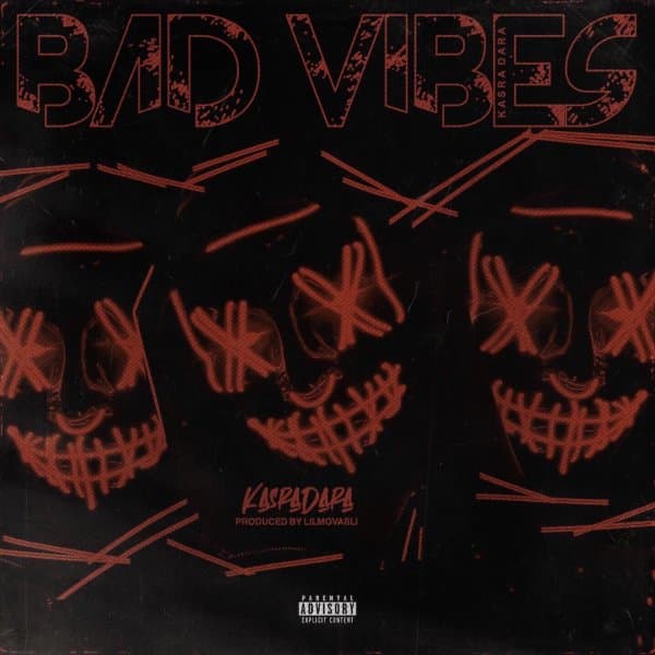 Bad Vibes · Kasra Dara
