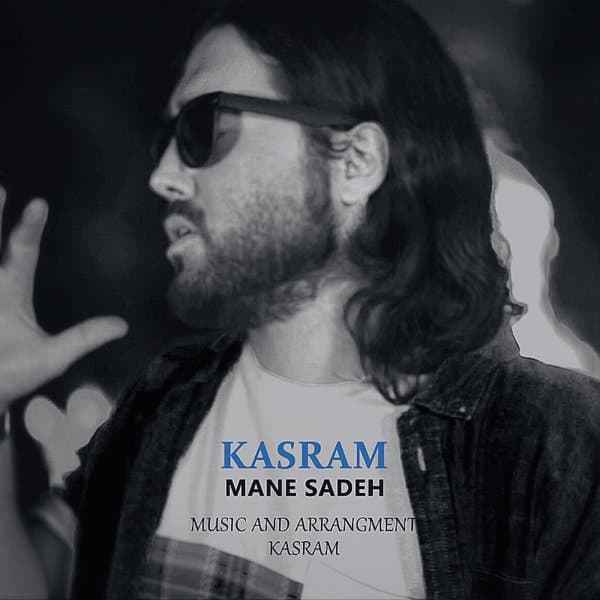 Mane Sadeh · Kasram