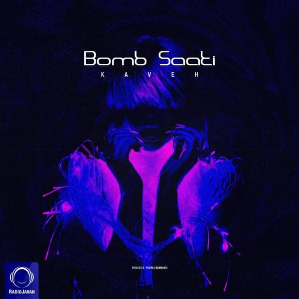 Bomb Saati · Kaveh
