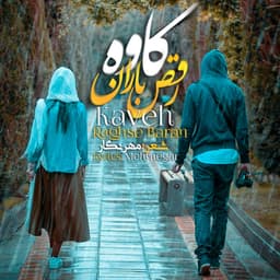 Raghse Baran · Kaaveh