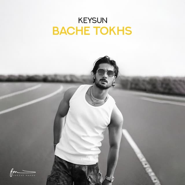 Bache Tokhs · Keysun