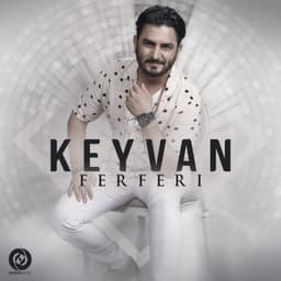 Ferferi · Keyvan