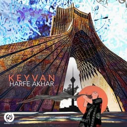 Harfe Akhar · Keyvan