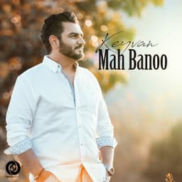 Mah Banoo · Keyvan