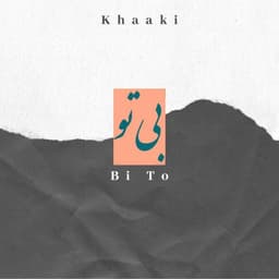 Bi To · Khaaki