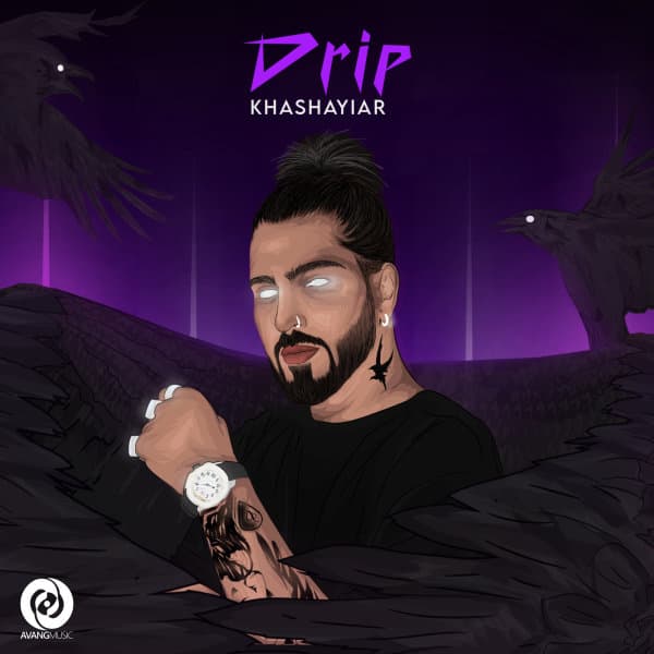 Drip · Khashayiar
