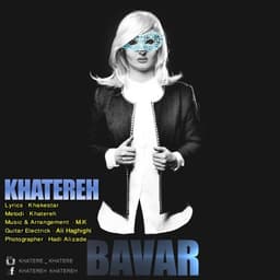 Bavar · Khatereh