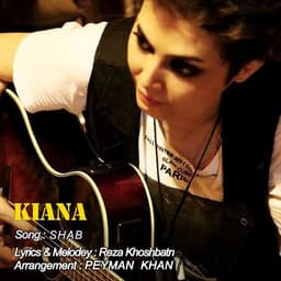Shab · Kiana