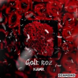Gole Roz · Kianol