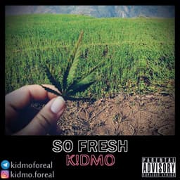 So Fresh · Kidmo