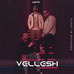 Vellesh · Lagtik