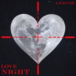 Night Love · Lilrush