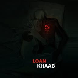 Khaab · Loan